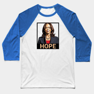 Kamala Harris, Hope Poster Baseball T-Shirt
