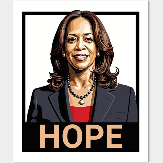 Kamala Harris, Hope Poster Wall Art by UrbanLifeApparel