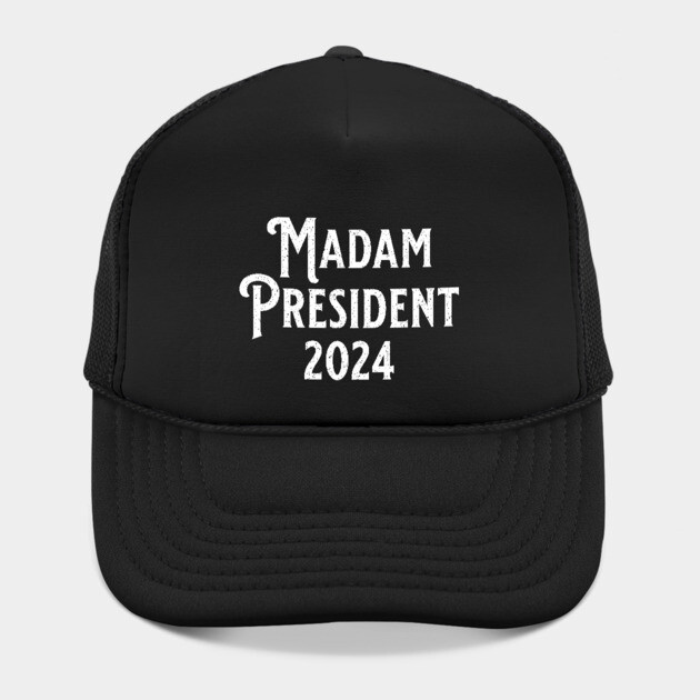 Madam President 2024 by UrbanLifeApparel