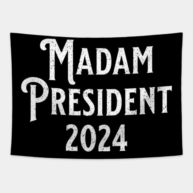 Madam President 2024 Tapestry by UrbanLifeApparel