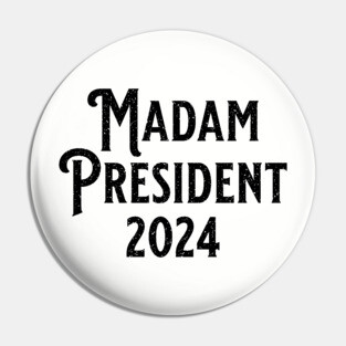 Madam President 2024 Black Pin