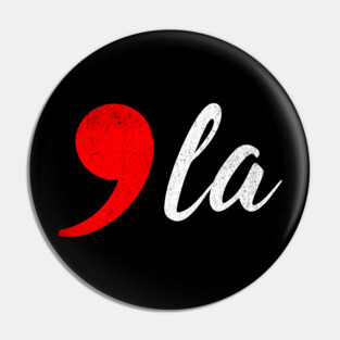 Comma-La - Kamala for President Red Pin