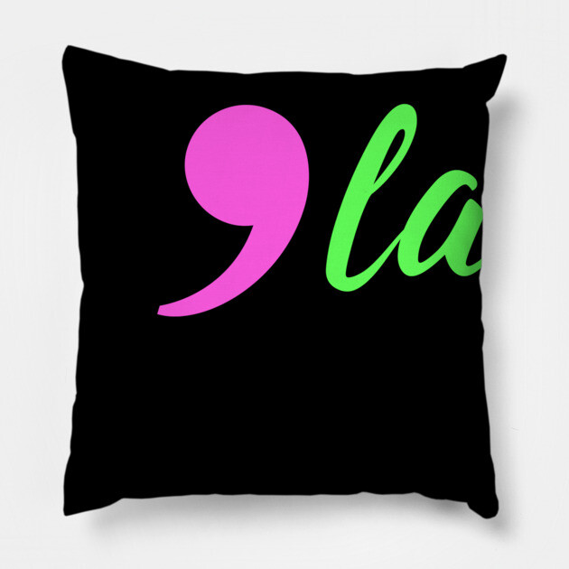 Comma-La - Kamala for President AKA Pillow by UrbanLifeApparel