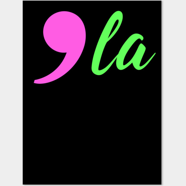 Comma-La - Kamala for President AKA Wall Art by UrbanLifeApparel