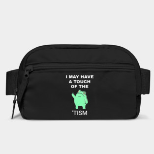 Frog I May Have A Touch Of The Tism Bag