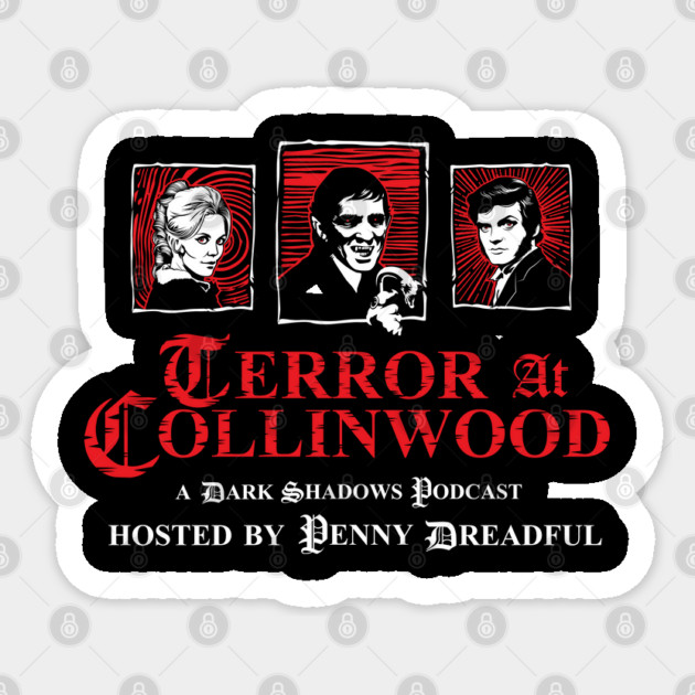 Terror at Collinwood - Trio of Terror 1 - main trio logo- best for dark shirts - designed by Eric Marshall Sticker by PennyDreadfulXIII