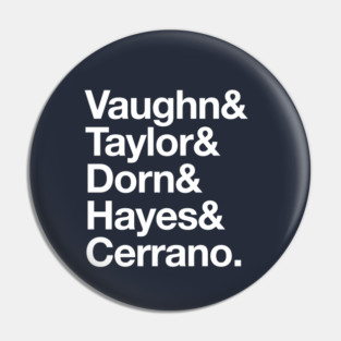 Vaughn & Taylor & Dorn & Hayes & Cerrano. Pin