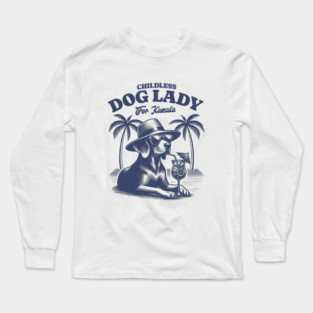 Childless Dog lady  for Harris Long Sleeve T-Shirt