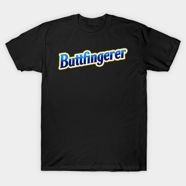 Buttfingerer Hilarious T-Shirt by MyArtDoodle
