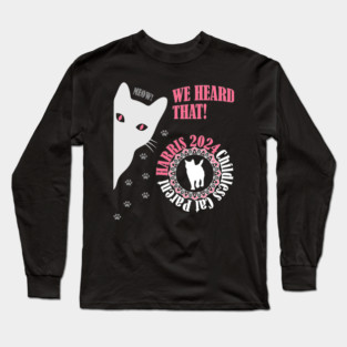 Kamala Harris 2024 We Heard That! Long Sleeve T-Shirt