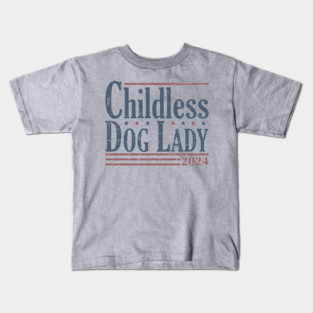Vintage Childless Dog Lady 2024 Kids T-Shirt