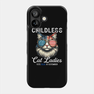Childless Cat Ladies Kamala Harris 2024 Vote Blue Phone Case