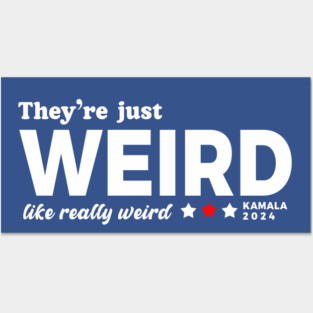 They're Just Weird, Anti-Trump Posters and Art