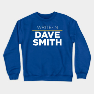 Write In Libertarian Dave Smith Crewneck Sweatshirt