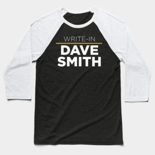 Write In Libertarian Dave Smith Baseball T-Shirt
