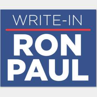 Write In Ron Paul Posters and Art