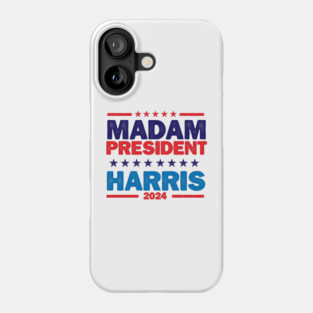 Madam President Harris 2024 Phone Case
