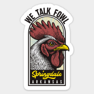 Springdale Talks Fowl Magnet
