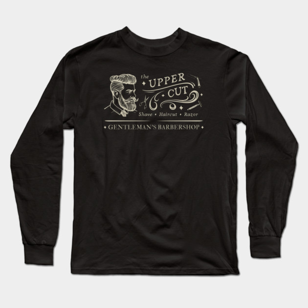 The Upper Cut Barbershop Long Sleeve T-Shirt by Timeless Chaos