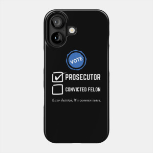 Prosecutor Vs Felon Phone Case