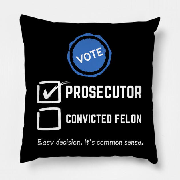 Prosecutor Vs Felon Pillow by UrbanLifeApparel