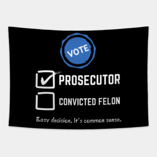 Prosecutor Vs Felon Tapestry