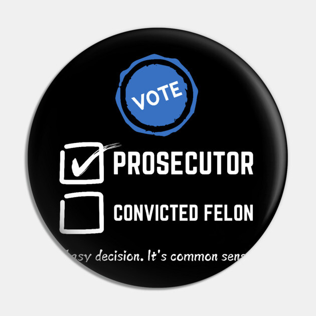 Prosecutor Vs Felon Pin by UrbanLifeApparel