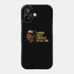 Simone Biles, The Greatest of All Time Phone Case