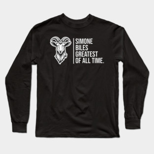 Simone Biles, The GOAT, The Greatest of All Time Long Sleeve T-Shirt
