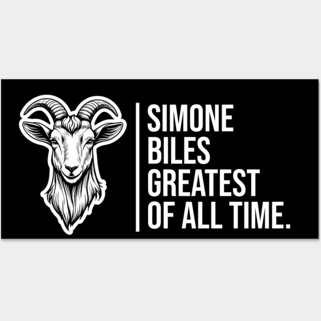 Simone Biles, The GOAT, The Greatest of All Time Wall Art by UrbanLifeApparel