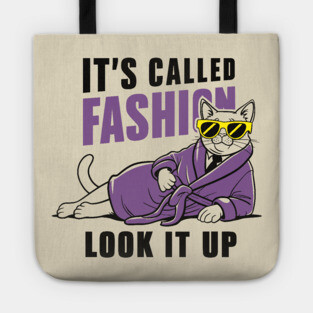 It's Called Fashion Look It Up Sarcasm Tote