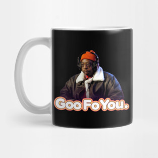 Goo Fo You Mug