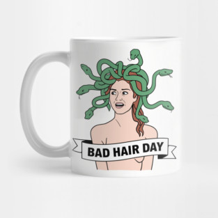 Bad Hair Day Sarcastic Funny Quote Mug