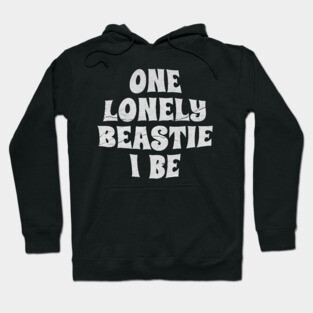 One Lonely Beastie I Be Hip-Hop Hoodie