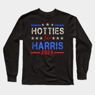 Hotties For Harris Funny Tees Long Sleeve T-Shirt
