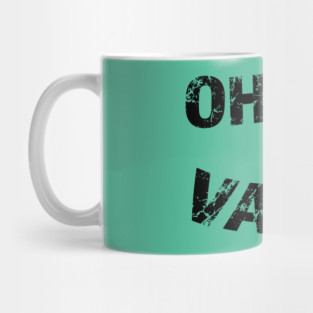 Oh Hey Vacay Mug