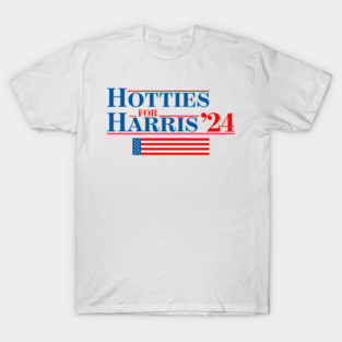 Hotties For Harris ’24 T-Shirt