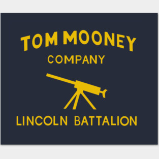 Tom Mooney Company, Lincoln Battalion - Spanish Civil War Posters and Art