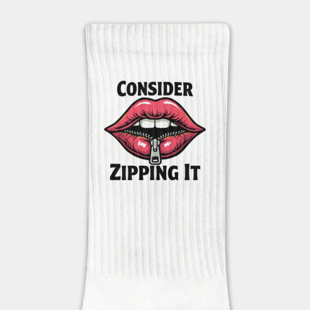 Consider Zipping It Sarcasm Be Quiet by Anticorporati