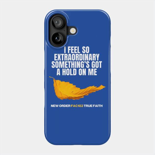 New Order True Faith Fan Art Phone Case by Timeless Chaos
