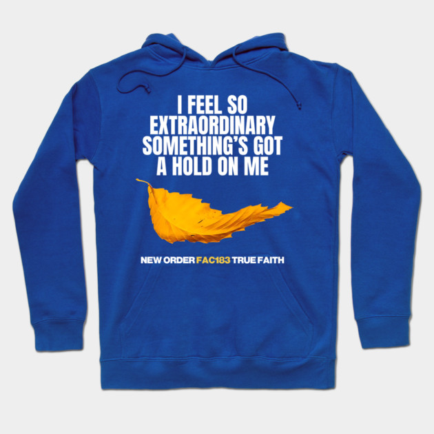 New Order True Faith Fan Art Hoodie by Timeless Chaos