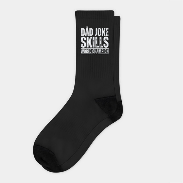 Dad Joke World Champion Socks by MakerMind8.2