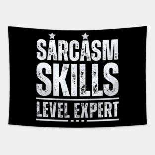 Sarcasm Level Expert Tapestry