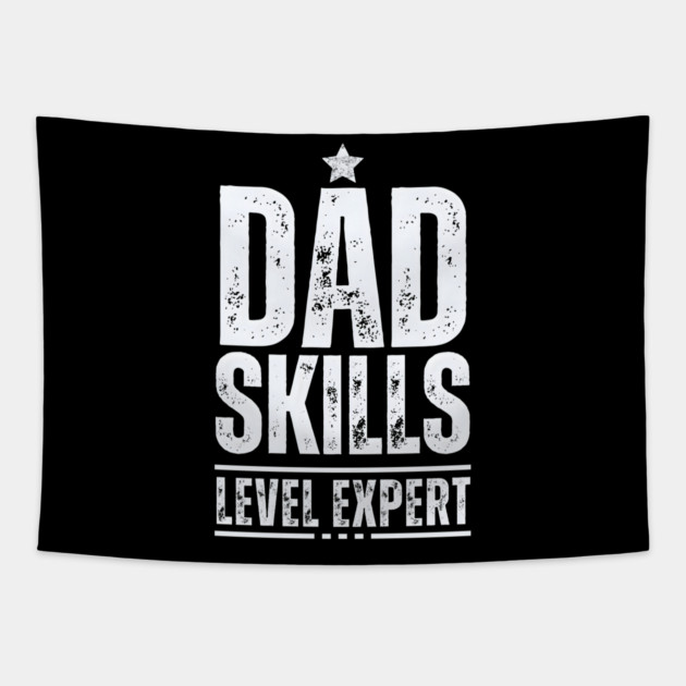 Dad Skills Level Expert Tapestry by MakerMind8.2