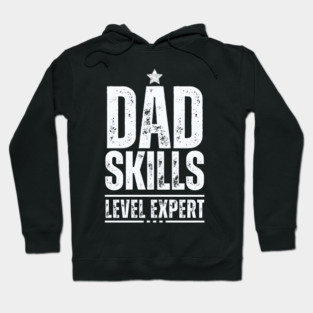 Dad Skills Level Expert Hoodie