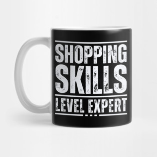 Shopping Skills Level Expert Mug