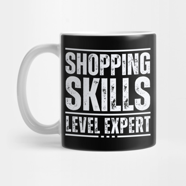 Shopping Skills Level Expert by MakerMind8.2