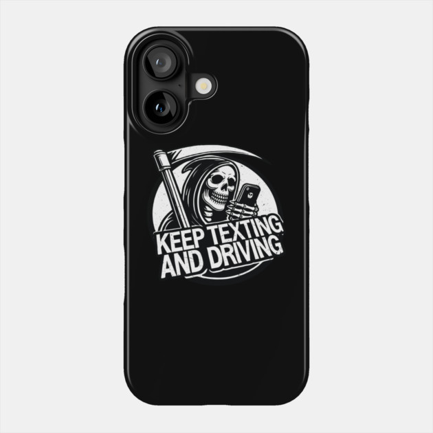 Angel of Death Halloween Death Keep Texting and Driving Phone Case by belownormal