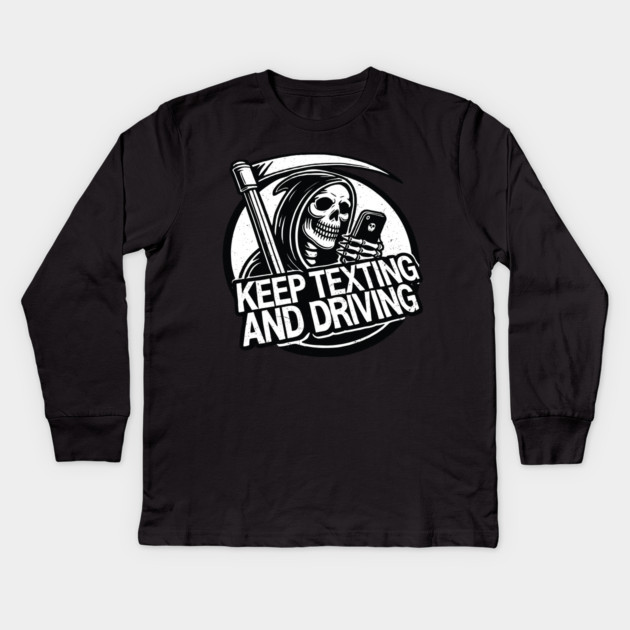 Angel of Death Halloween Death Keep Texting and Driving Kids Long Sleeve T-Shirt by belownormal