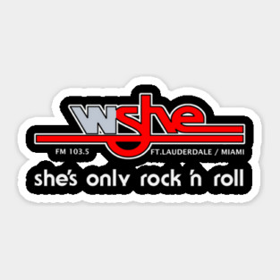 Wshe Fm 103.5 She'S Only Rock 'N Roll Sticker